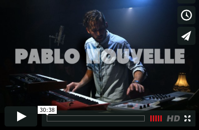 Pablo Nouvelle, en toute intimité