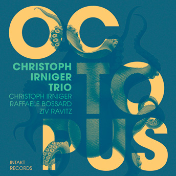 Das unwiderstehliche neue Album „Octopus“ des Christoph Irniger Trios